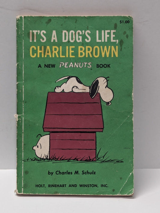 It's a Dog's Life, Charlie Brown by Charles Schulz 