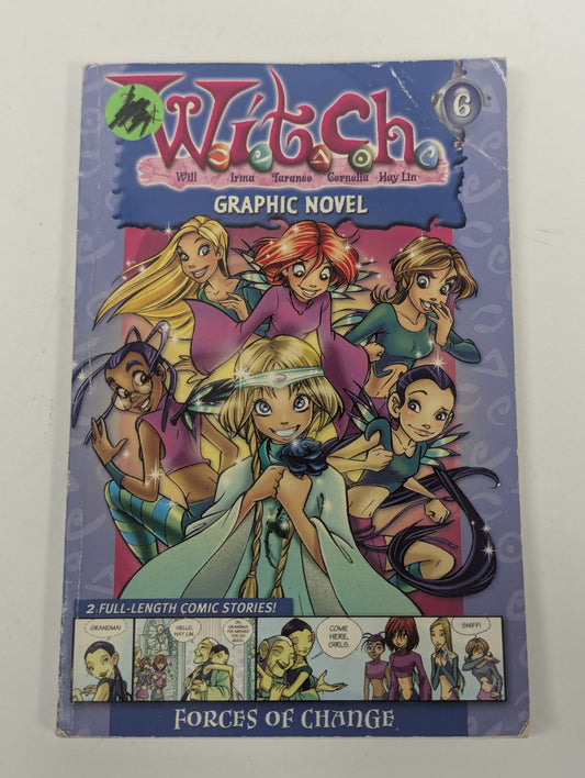 W.I.T.C.H. Graphic Novel: Forces of Change - Book #6 by Disney Book Group